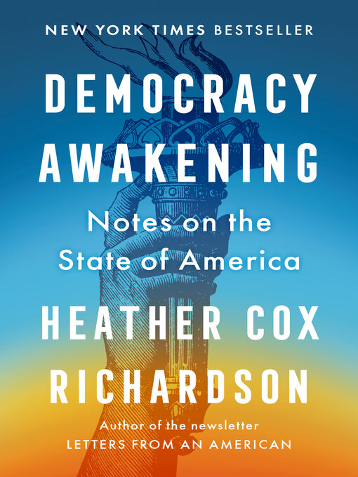 Title details for Democracy Awakening by Heather Cox Richardson - Wait list